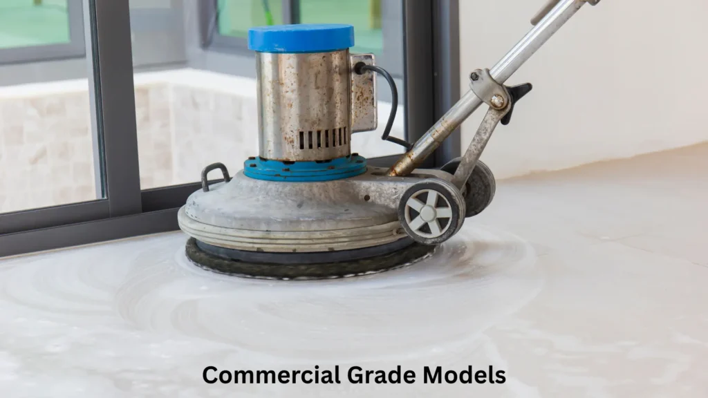 Commercial Grade Models